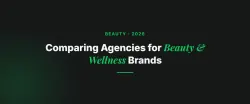 How to Compare Digital Marketing Agencies for Beauty & Wellness Brands in 2026
